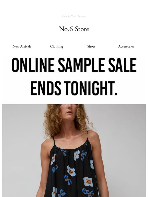 OUR ONLINE SAMPLE SALE ENDS TONIGHT
