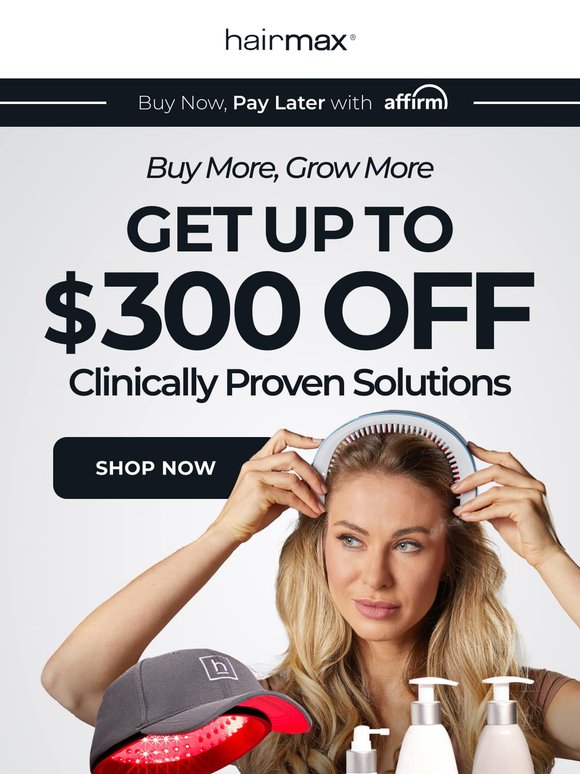 Up to $300 OFF Advanced Hair Growth Solutions