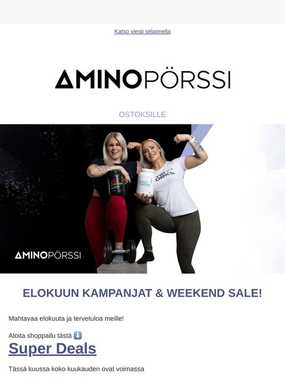 Elokuun kampanjat & WEEKEND SALE! ☀️
