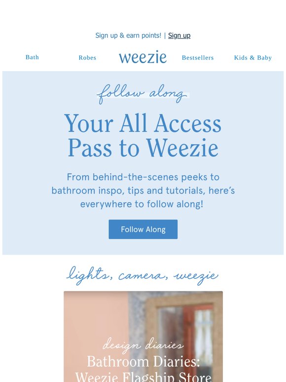 Your all access pass to Weezie! 💙