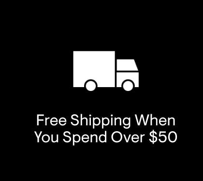 Free Shipping When You Spend Over $50