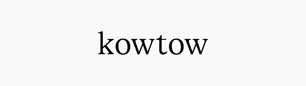 Kowtow