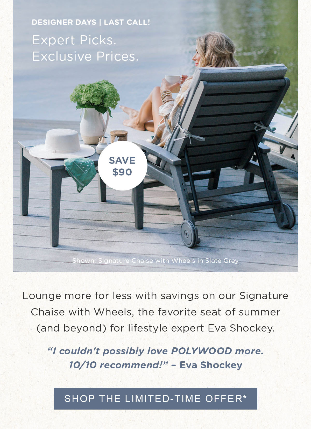 Shop the Limited-Time Offer on our Signature Chaise with Wheels