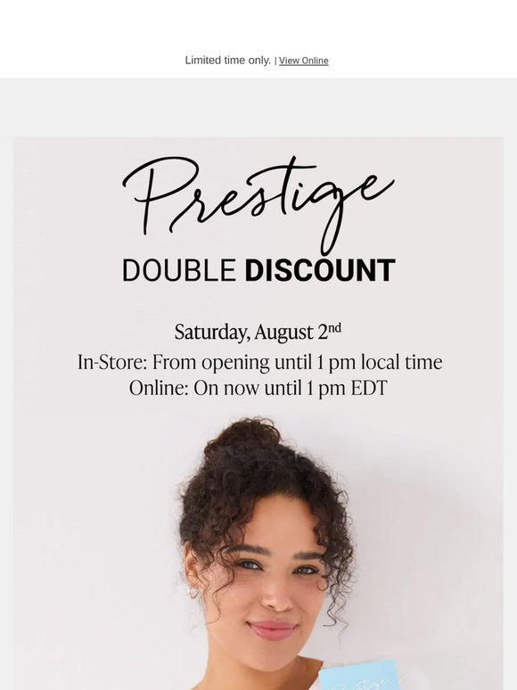 DOUBLE YOUR DISCOUNT NOW