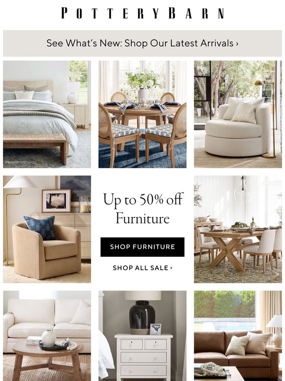 Furniture you love, now up to 50% off