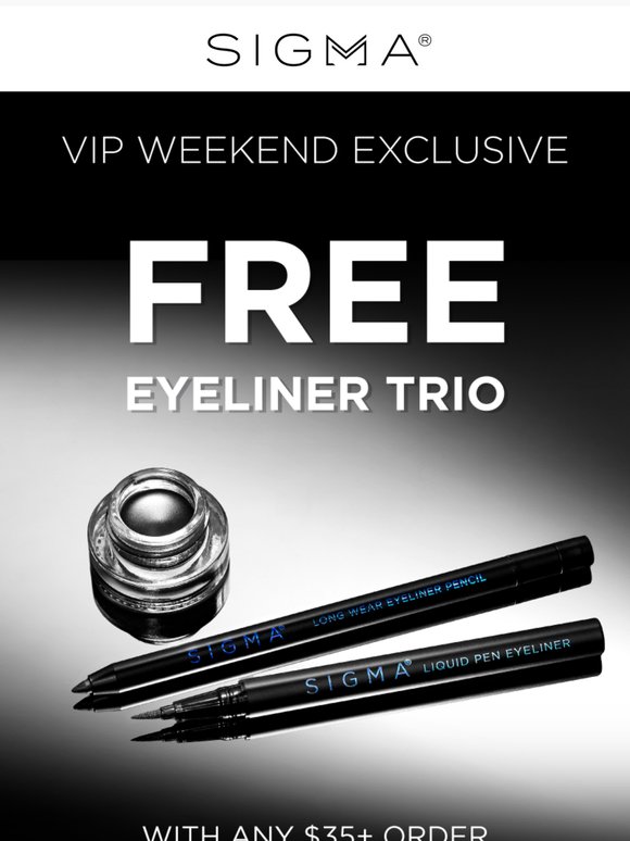 VIPs Only: Get a FREE Eyeliner Trio 🎁
