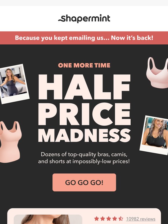 HALF. PRICE. MADNESS.
