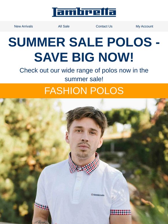 SUMMER SALE POLOS - SAVE BIG NOW!
