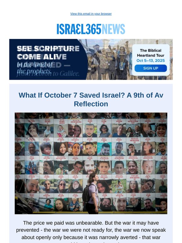 What If October 7 Saved Israel? A 9th of Av Reflection and Today's Top Stories