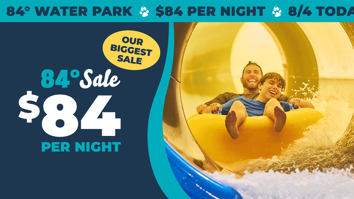 Our Biggest Sale: 84 Degree Sale | $84 per night