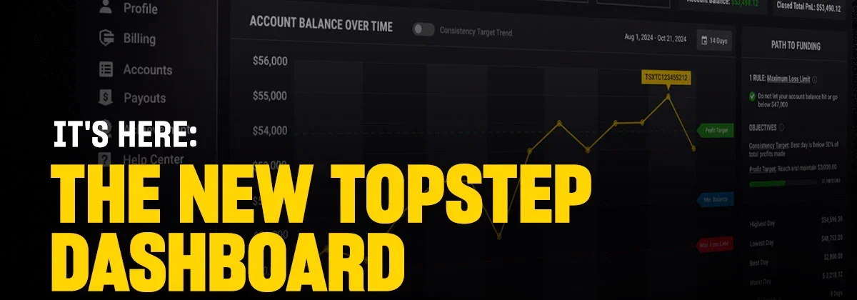 It's Here: The New Topstep Dashboard