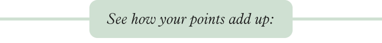 See how your points add up: