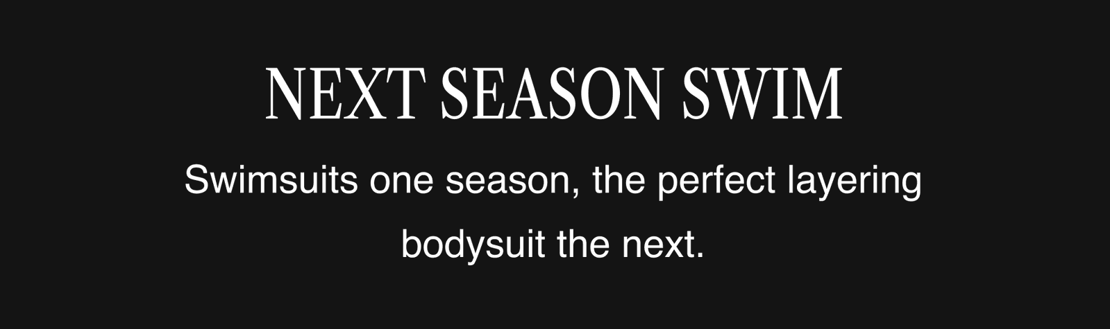NEXT SEASON SWIM