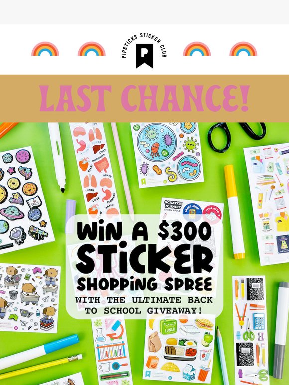 📣 FINAL CALL to win Sticker Shopping Spree!
