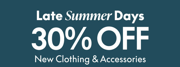 30% Off New Clothing & Accessories