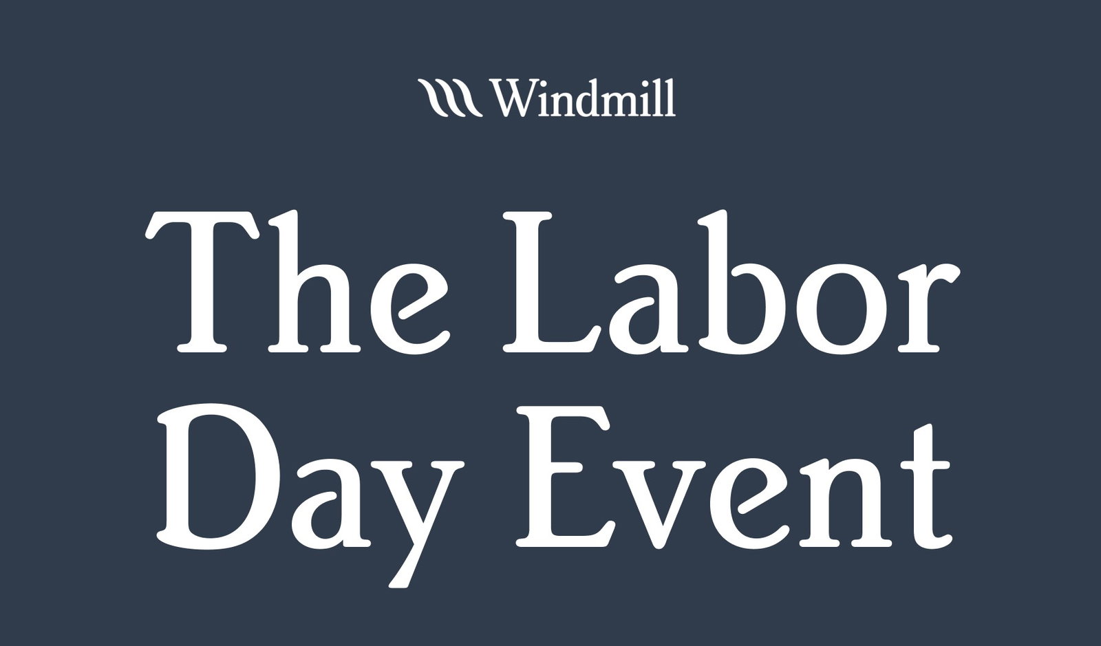 The Labor Day Event