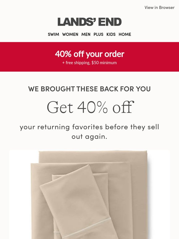 40% off | Treat yourself to returning favorites while you can