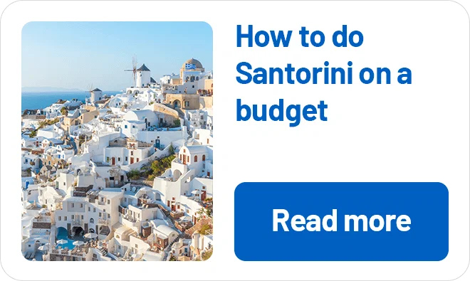 How to do Santorini on a budget