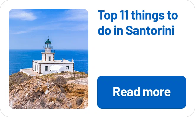 Top 11 things to do in Santorini