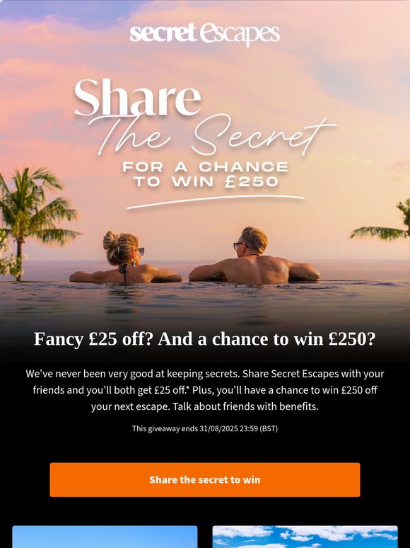 Share the secret to win £250
