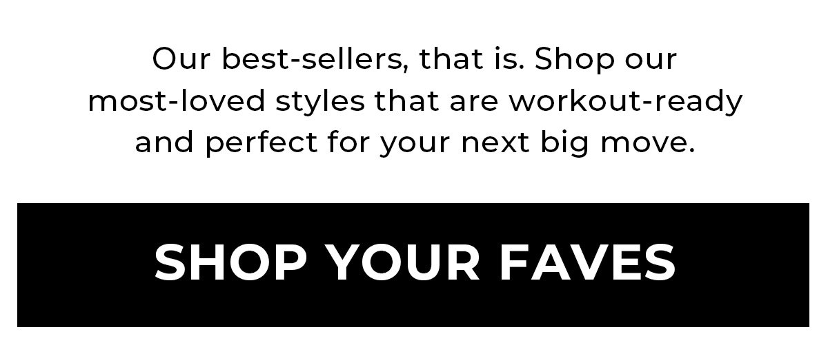 Best-Sellers text block with Shop Your Faves button