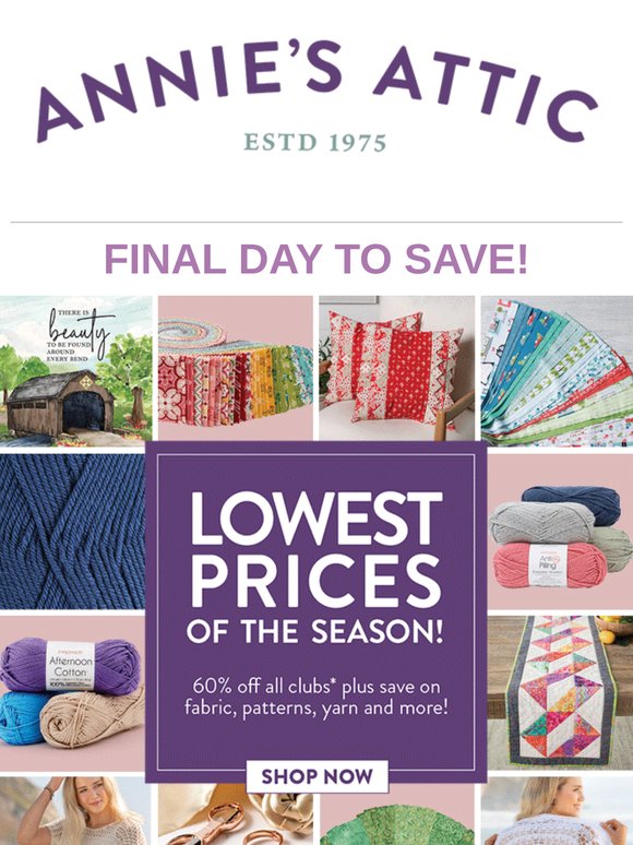 LAST CHANCE FOR LOWEST PRICES!