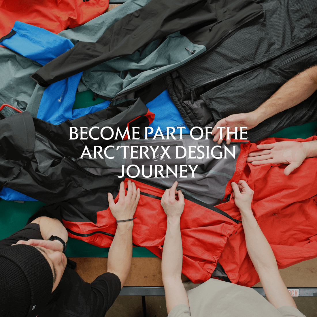 BECOME PART OF THE ARC’TERYX DESIGN JOURNEY