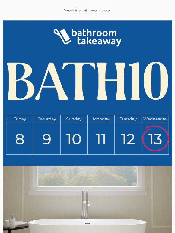 10% Off Baths - Use Code BATH10