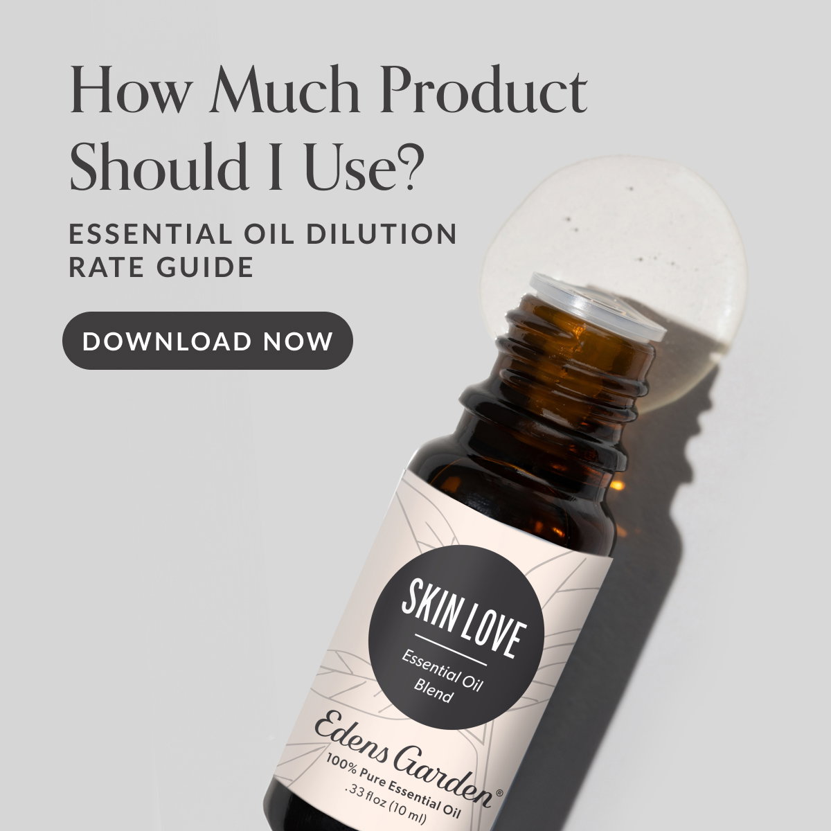How Much Product Should I Use? ESSENTIAL OIL DILUTION RATE GUIDE | DOWNLOAD NOW