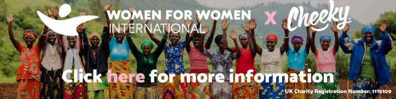 Women for Women International and Cheeky