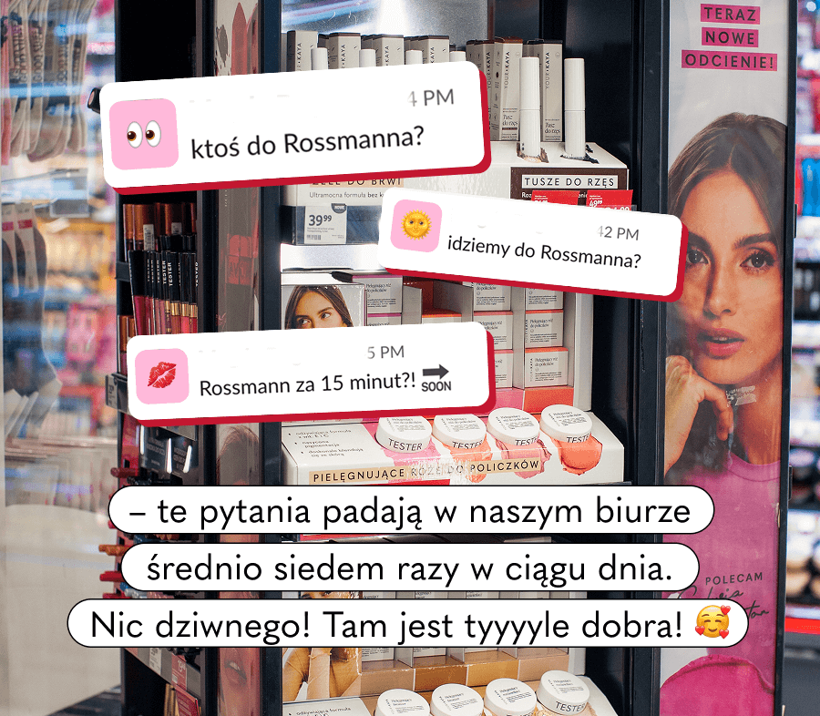 ktoś do Rossmanna?