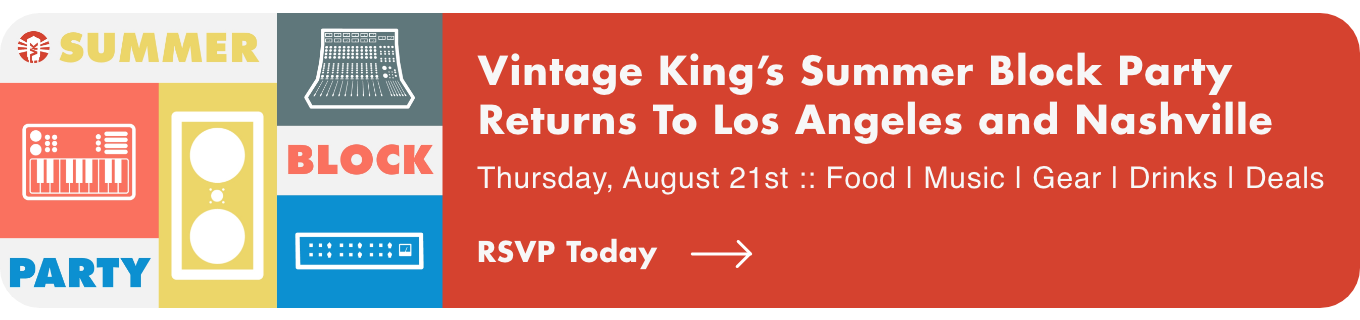 Vintage King Summer Block Party Returns