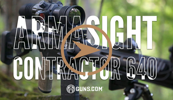 ARMASIGHT’S CONTRACTOR 640 IS AT THE TOP OF THE THERMAL GAME