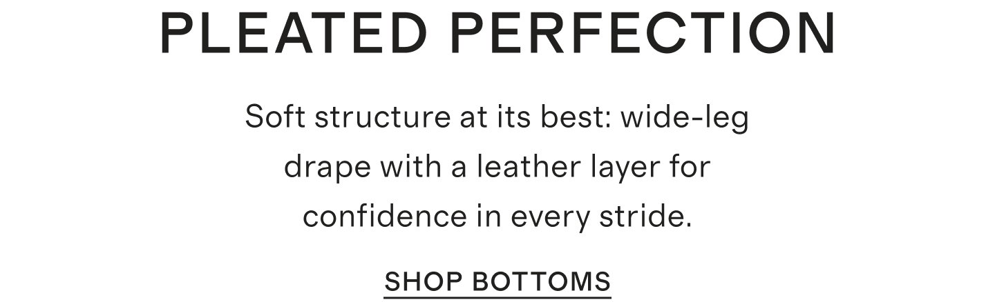 PLEATED PERFECTION