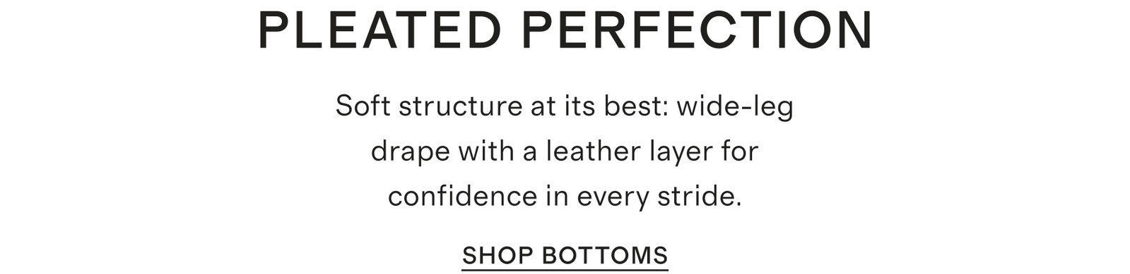 PLEATED PERFECTION