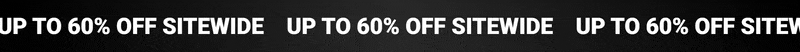 UP TO 50% OFF SITEWIDE