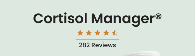 Cortisol Manager®: 282 reviews. 4.5 stars.