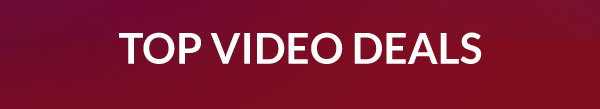TOP VIDEO DEALS