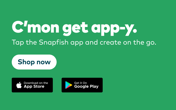 C'mon get app-y. Tap the Snapfish app and create on the go. Shop now. Download on the App Store or get it on Google Play.