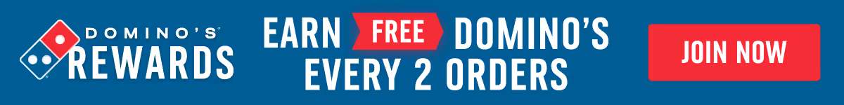 NEW Domino's® Rewards - Earn FREE Domino's Every 2 Orders - Join Now