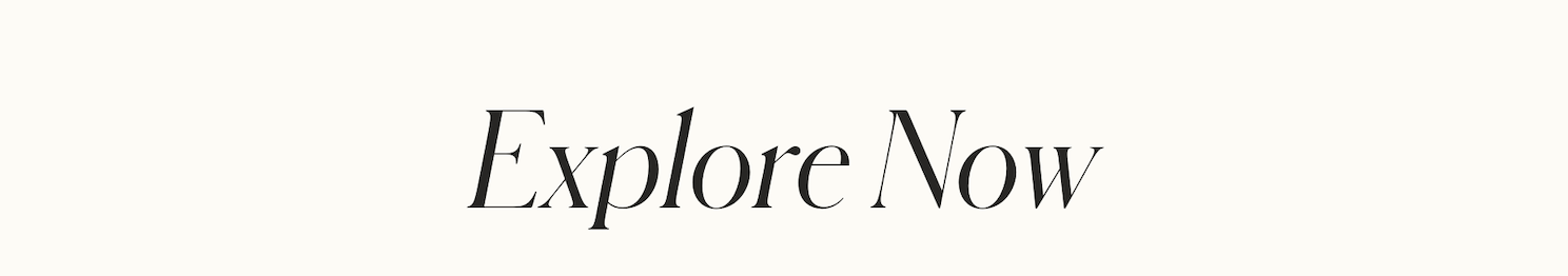 Explore Now
