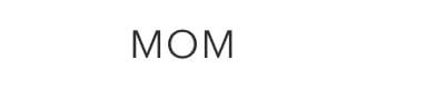 Mom