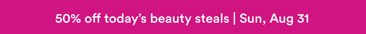 50% off today's beauty steals