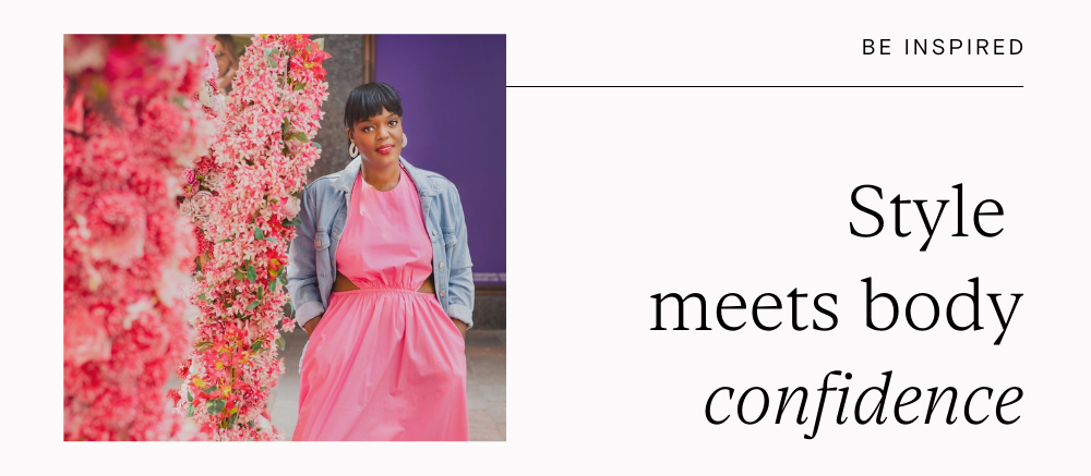 Style meets body confidence