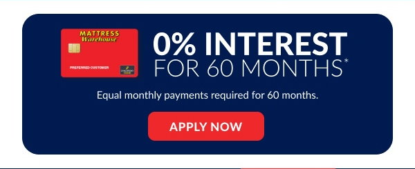 0% Interest For 60 Months* | Apply Now