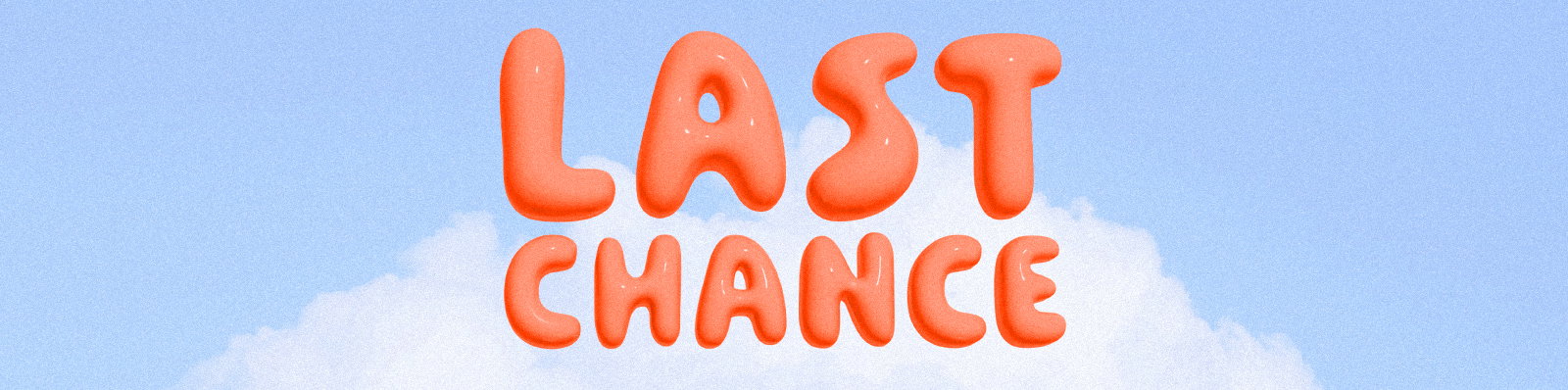 Last Chance