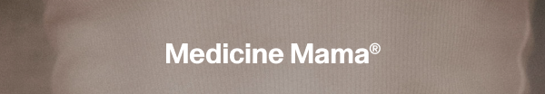 Medicine Mama