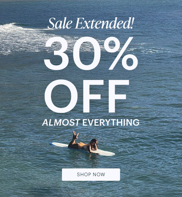 30% off almost everything 
