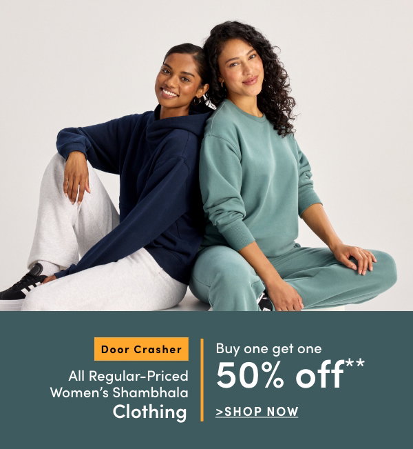 All Regular-Priced Women's Shambhala Clothing Buy one get one 50% OFF*