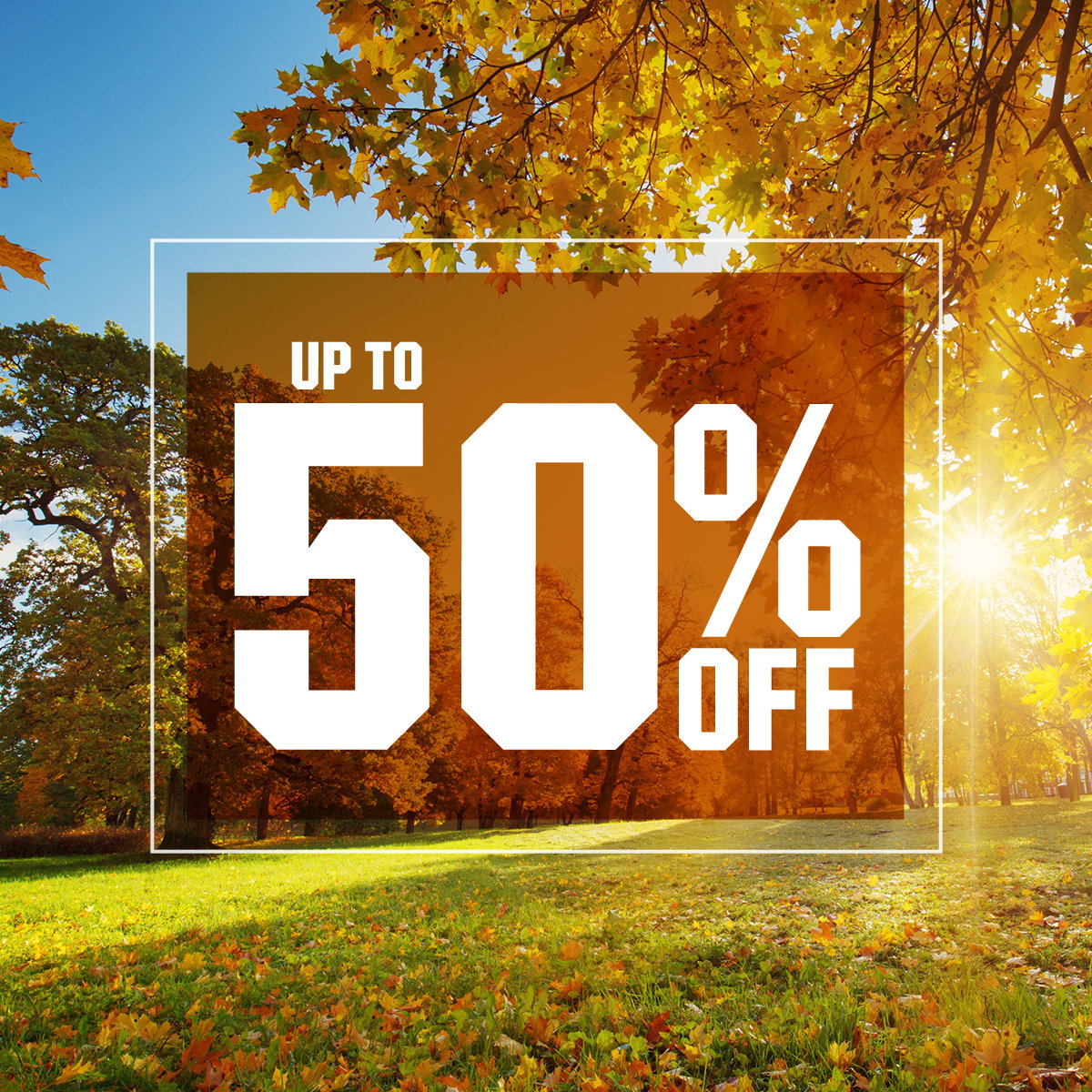  Up to 50% off.